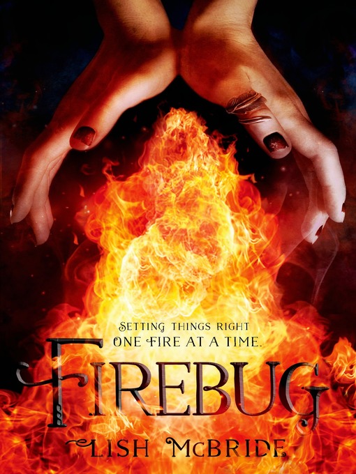 Title details for Firebug by Lish McBride - Available